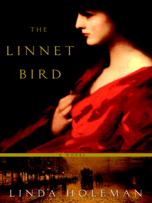 Title details for The Linnet Bird by Linda Holeman - Available